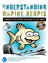 The cover of a coloring book titled Understanding Marine Debris with a cartoon image of a fish swimming through trash.